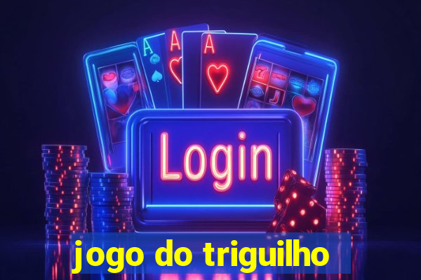 jogo do triguilho
